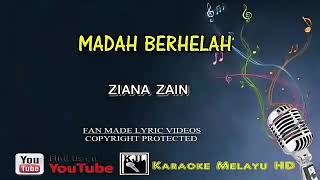 Madah berhelah  Ziana Zain Karaoke tanpa vokal [upl. by Oicatsana]