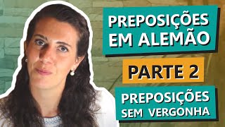 Preposições em alemão Parte II  Preposições sem vergonha gramaticaalema [upl. by Marek]