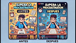 Cómo Superar la Procrastinación y Ser Más Productivo en 2024 [upl. by Ignace]