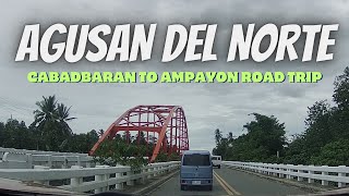 ROAD TRIP FROM CABADBARAN CITY TO AMPAYON BUTUAN CITY AGUSAN DEL NORTE MINDANAO PHILIPPINES [upl. by Pliam]