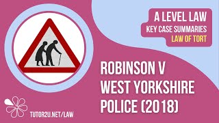 Robinson v West Yorks Police 2018  ALevel Law  Key Case Summaries  Tort Law [upl. by Atyekram153]