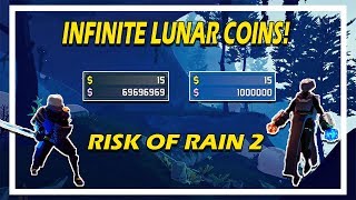 RISK OF RAIN 2  INFINITE LUNAR COINS CHEAT [upl. by Yasmar]