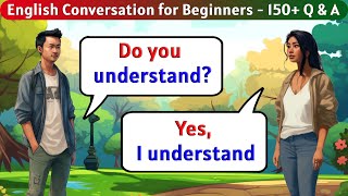 English Conversation Practice  150 Questions and Answers in English [upl. by Wadlinger]