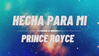 Hecha Para Mi  Prince Royce Lyrics [upl. by Nade625]