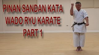 Part 1  Pinan Sandan Kata  Wado Ryu Karate [upl. by Akemal610]