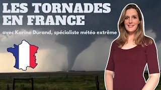 LES TORNADES EN FRANCE  Karine Durand [upl. by Waters]