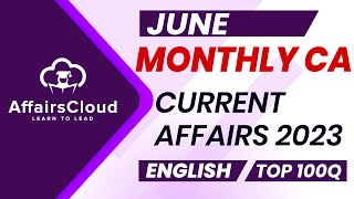 Monthly Current Affairs June 2023  English  AffairsCloud  Top 100  By Vikas [upl. by Secnarf]