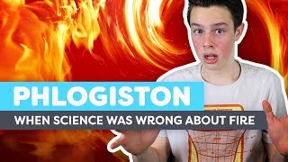 Phlogiston When Science Was Wrong About Fire [upl. by Drarehs947]