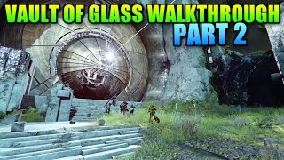 Destiny Vault Of Glass Walkthrough  Part 2  Featuring Prime Guard amp Datto Does Destiny [upl. by Nich]