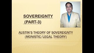 sovereigntyसम्प्रभुता AUSTINS THEORY MONISTICLEGAL THEORY BY DR VIVEK SINGH [upl. by Amersham]