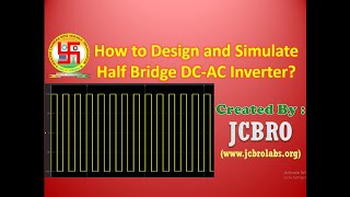 How to Design and Simulate HalfBridge DCAC Inverter in Simulink [upl. by Natanoj]