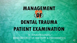 Patient examination for Dental trauma Intra oral examination Extra oral examination [upl. by Leroi]