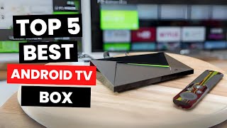 Top 5 Best Android TV Box 2024 [upl. by Eri]