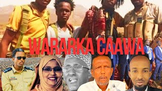 WARKA CAAWA Canfarta Oo La Jabiyey Milateri Soo Gaadhay Cundhufo Doorashada Jigjiga Iyo Xogo Kale [upl. by Notlok]