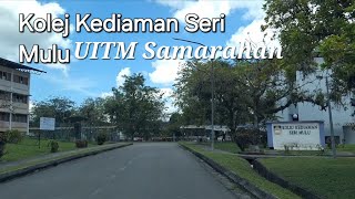 Kuching Sarawak UITM SAMARAHAN KOLEJ KEDIAMAN SERI MULU🌼 [upl. by Hgielrahc]