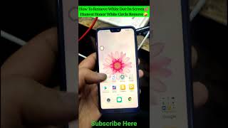 How To Remove White Dot On Huawei Honor  How To Get Rid Of White Dot On Screen shorts [upl. by Yenar976]