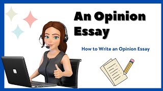 An opinion essay How to Write an Opinion Essay [upl. by Northrup17]