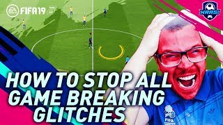 HOW TO STOP ALL GAME BREAKING GLITCHES in FIFA 19 ULTIMATE TEAM DEFEND THE MOST ANNOYING GLITCHES [upl. by Dalury]