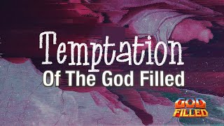 TheTemptation of the God Filled [upl. by Ala]