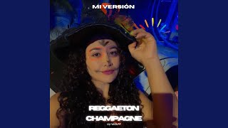 Reggaeton Champagne [upl. by Greeley]