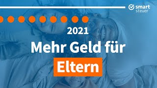 Mehr Geld für Eltern So hilft der Staat 2021 [upl. by Yorztif]