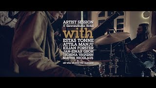 Jazztage Dresden  Artist Session with Estas Tonne Attila Manju amp Friends [upl. by Tirrag]