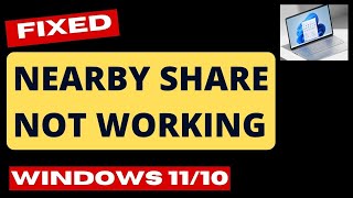 Nearby Share not Working in Windows 11 and Windows 10 Fix [upl. by Kariotta767]