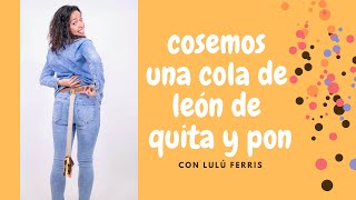 Tutorial de Costura 79 Vamos a coser una cola de león [upl. by Charpentier]