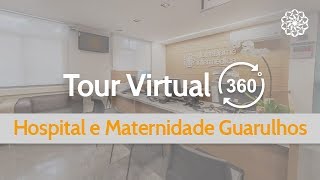 Hospital e Maternidade Guarulhos  Tour Virtual  GNDI [upl. by Nnod542]