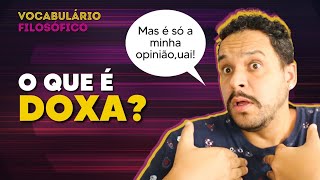 O que é DOXA  Vocabulário Filosófico [upl. by Bander]