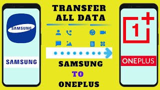 How To Transfer All Data From Samsung To Oneplus [upl. by Akeimat444]