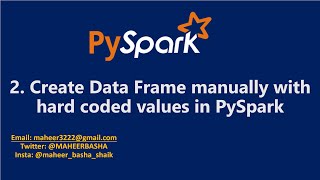 2 Create Dataframe manually with hard coded values in PySpark [upl. by Ahsir481]