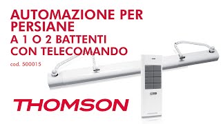 Installazione Automazione per persiane a battente Thomson 500015 [upl. by Bronder]