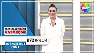 Didem Arslan Yılmazla Vazgeçme 972 Bölüm  22 Kasım 2024 [upl. by Maxine]