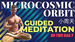 Microcosmic Orbit Guided Meditation  Activate Your Orbit [upl. by Amaryl262]