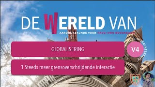 De wereld van VWO 4 H1 Globalisering §1 Steeds meer grensoverschrijdende interactie [upl. by Algar404]