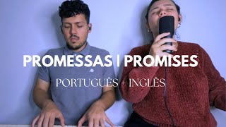 Promises Inglês amp Português  Maverick City  Samuel Messias e Sarah Beatriz [upl. by Gustave147]