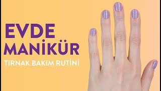 Evde Manikür Nasıl Yapılır [upl. by Pet]