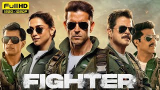 Fighter Full Movie 2024  Hrithik Roshan Deepika Padukone Anil Kapoor  1080p HD Facts amp Review [upl. by Bergin]