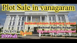 ID183 PLOT SALE IN CHENNAI VANAGARAM 1250SFT  2700SFT  APOLLO BEHIND  SCHRAM  AACHI SCHOOLS [upl. by Ameluz]