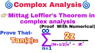 Mittag Leffler expansion Theorem proof in complex analysis  Meromorphic Function [upl. by Phillips]