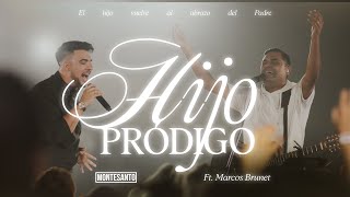 Hijo Pródigo  Montesanto ft Marcos Brunet Vídeo Oficial [upl. by Atnuahc]