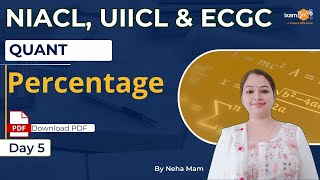 NIACL AO 2024  UIICL AO 2024  ECGC PO 2024  Percentage  Quant  By Neha Mam [upl. by Yelda]