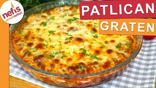 Patlıcanın en güzel hallerinden PATLICAN GRATEN  Nefis Yemek Tarifleri [upl. by Atirahs]