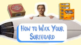 How to Wax a Surfboard [upl. by Bancroft]