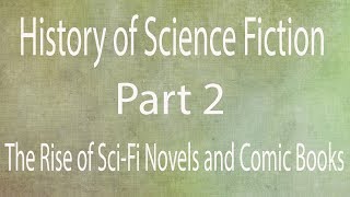 The True History of Science Fiction Novels Part 2  Mr SciFi Original Series [upl. by Augie746]