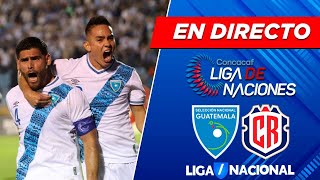 🔥 GUATEMALA VS COSTA RICA JUEGAN EN LA LIGA DE NACIONES  Dónde verlo ¡EN VIVO Online GRATIS [upl. by Nahaj]