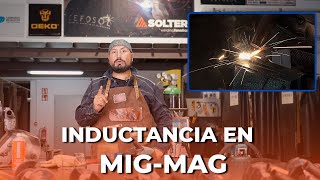 SOLDADURA MIGMAG QUE ES LA INDUCTANCIA [upl. by Innoc]