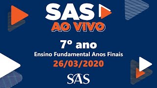 SAS ao Vivo  7º ano  2603 [upl. by Anin]