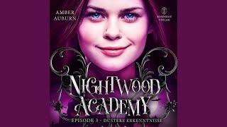 Kapitel 2  Nightwood Academy Episode 3  Düstere Erkenntnisse [upl. by Baseler]